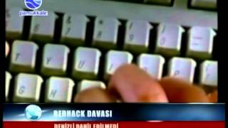 REDHACK DAVASI,DENİZLİ DAHİL EDİLMEDİ...