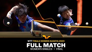 FULL MATCH | WANG Yidi vs SUN Yingsha | WS F | #WTTNagoya 2023