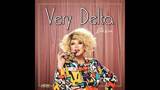 “Very Delta” Episode 3 (w/ Detox)