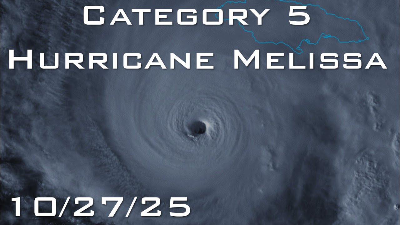 [Monday] Melissa An Extreme Hurricane; Catastrophic Winds and Rain Expected in Jamaica and Cuba