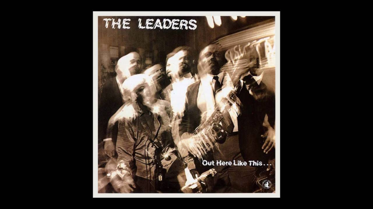 The Leaders - Félicité bekijken op YouTube The Leaders - Félicité bekijken op YouTube