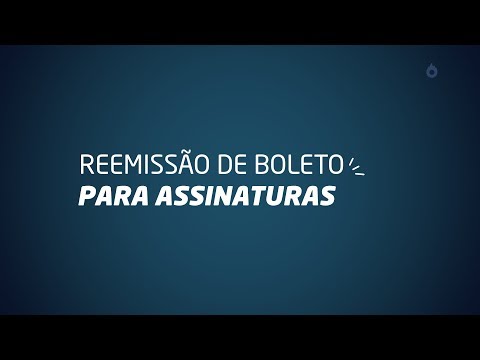 [SUPORTE] Reemissão de boleto para assinaturas - [SUPORTE] Reemissão de boleto para assinaturas