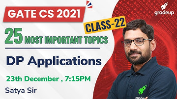 DP Applications | 25 Most Important Topics for GATE CS 2021 | Satya Sir | Gradeup