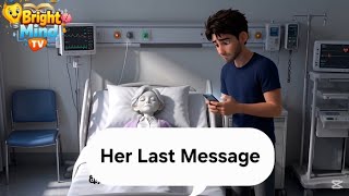 Her Last Message 💔 | A Heart Touching Story That Will Make You Cry