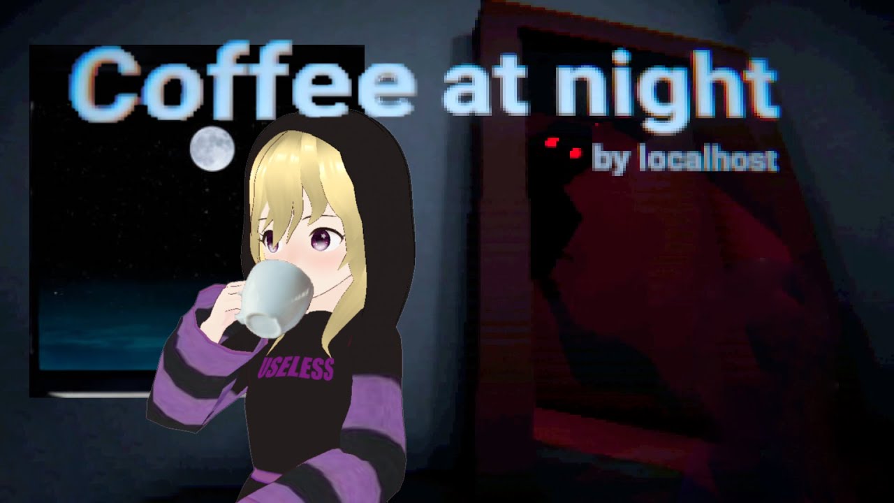 Never drink coffee at 3:00 AM | coffee at night itchio horror game ...