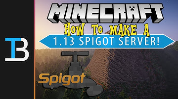 How To Make Spigot Server in Minecraft 1.13