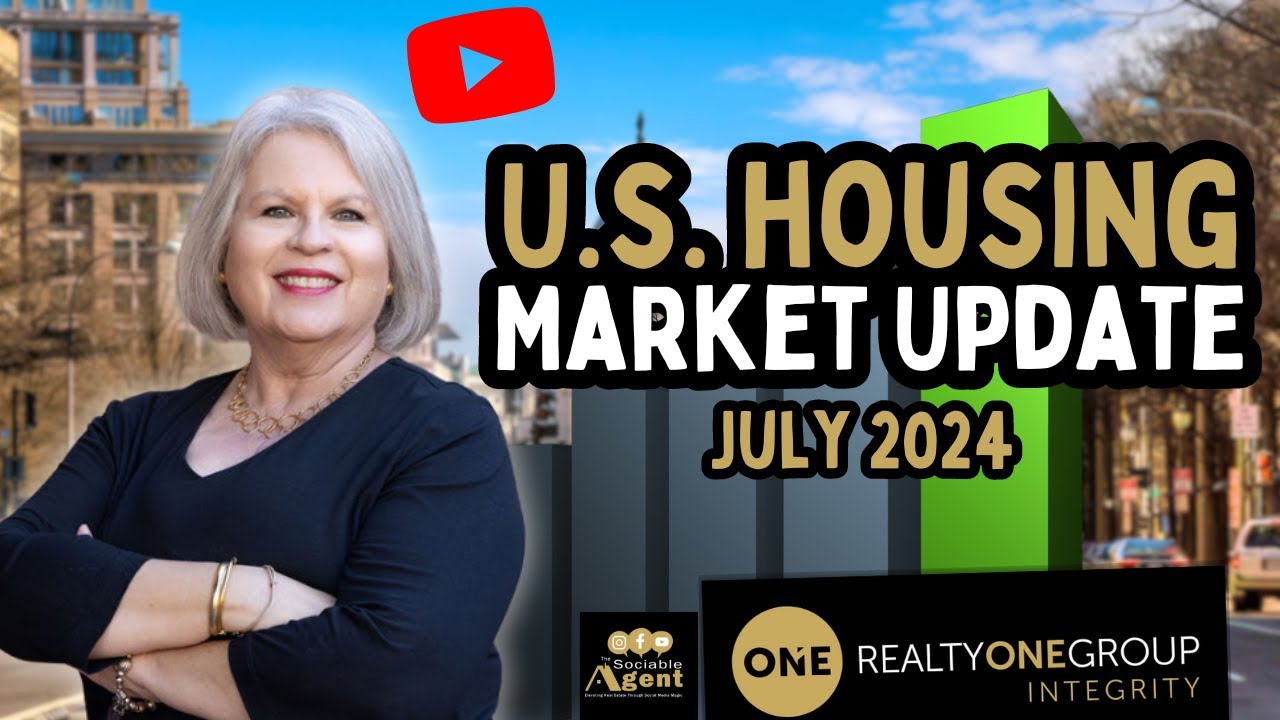 Get Ready! July 2024 U.S. National Housing Market Update is Here! - YouTube