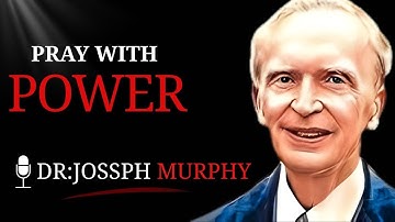 How To Pray Effectively – THE POWER OF YOUR SUBCONSCIOUS MIND – Joseph Murphy