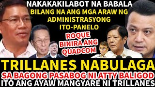 TRILLANES NABULABA SA BAGONG PASABOG NI ATTY BALIGOD ITO ANG AYAW MANGYAR NI TRILLANES PANOORIN