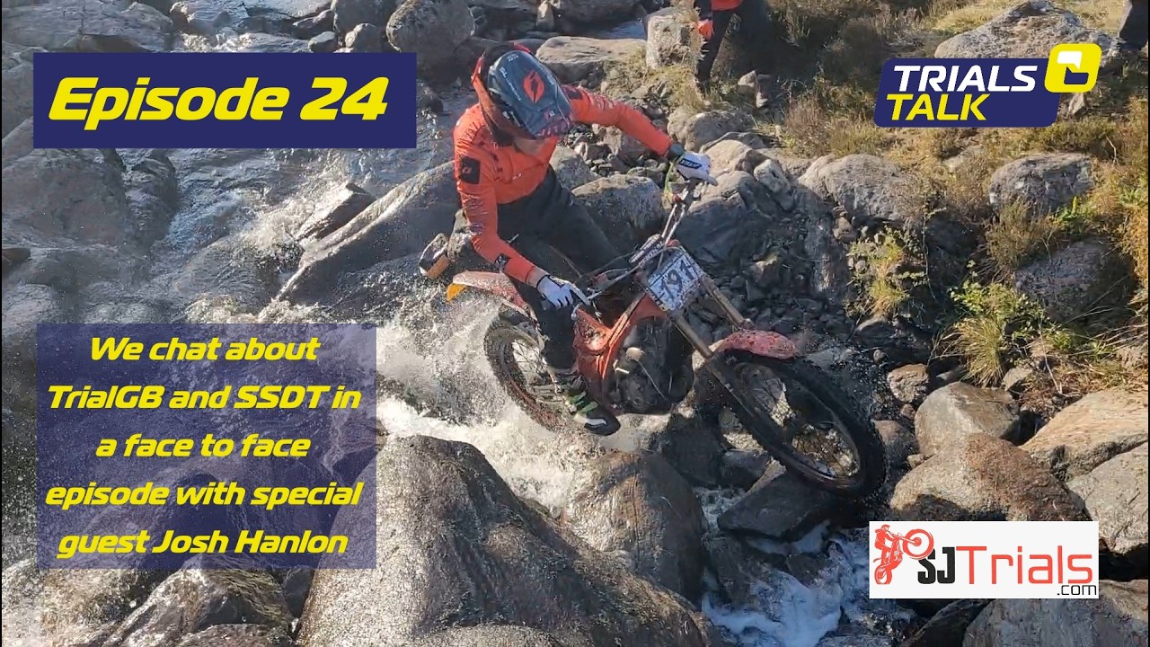 Trials Talk Ep. 24 - SSDT face to face Episode with Matt & Josh Hanlon. TrialGB, SSDT & Chat