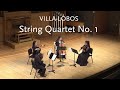 String quartet no 1  villalobos  concorda quartet