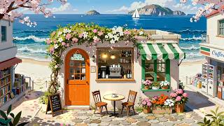 Beachside Coffee Ambience 🌊 Postive Lofi Hip Hop to Start Your Day ☕ Morning Lofi