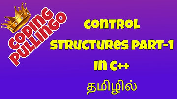 Control Structure part 1 in tamil | Sequence and Selection structure in c++ | if statements | Switch