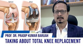 Is knee replacement surgery safe? Watch full video to know what Prof. Dr. Pradip Kumar Baruah says ! screenshot 5