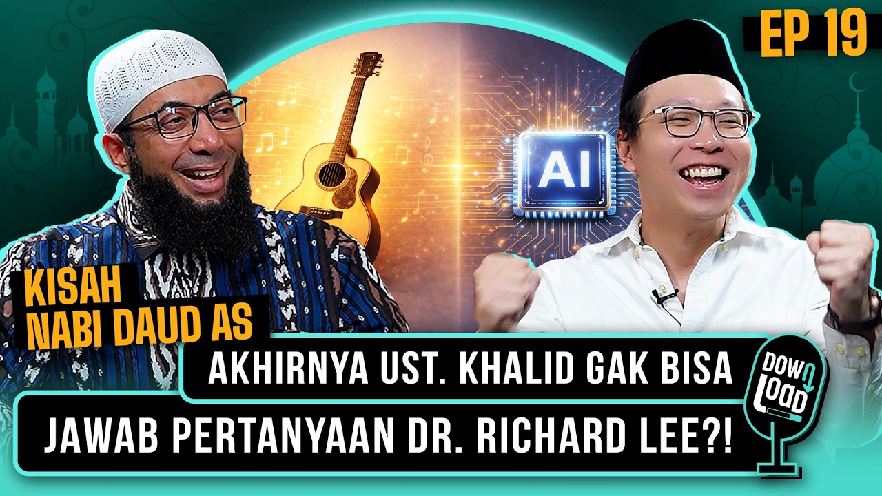 DOWNLOAD 19: ISLAM MENOLAK SENI DAN TEKNOLOGI?! USTADZ GAK DENGER MUSIK?!