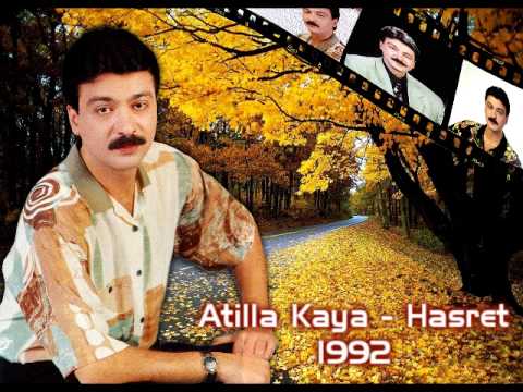 Atilla Kaya - Hasret 1992