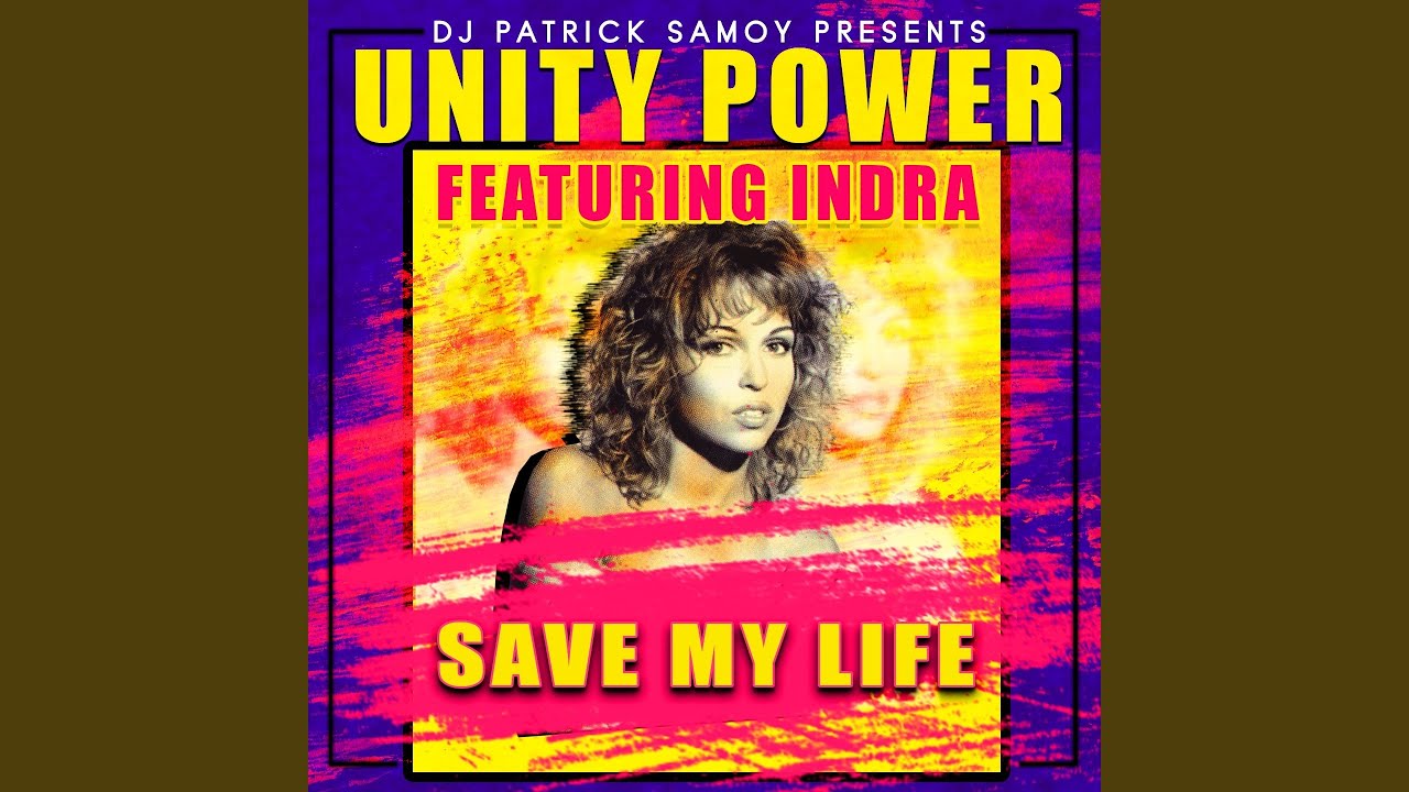 Save My Life (feat. Indra, DJ Patrick Samoy) (Energy Extended Mix)