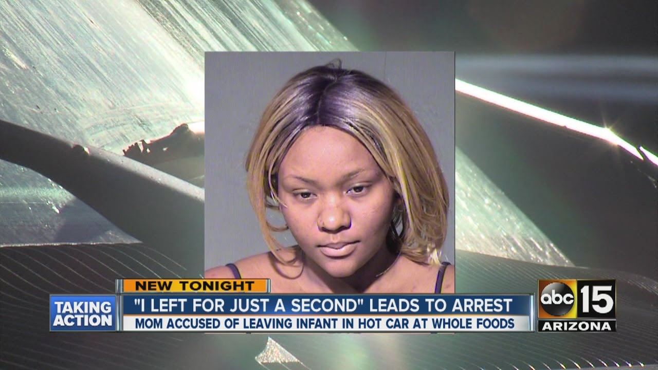 Mom arrested after leaving baby in car in Tempe - YouTube