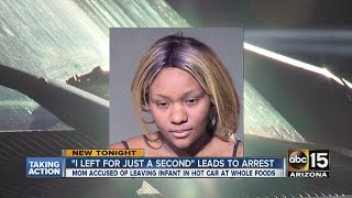 Mom arrested after leaving baby in car in Tempe