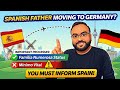 Spanish Father Moving to Germany? BIG Warning About Benefits! 