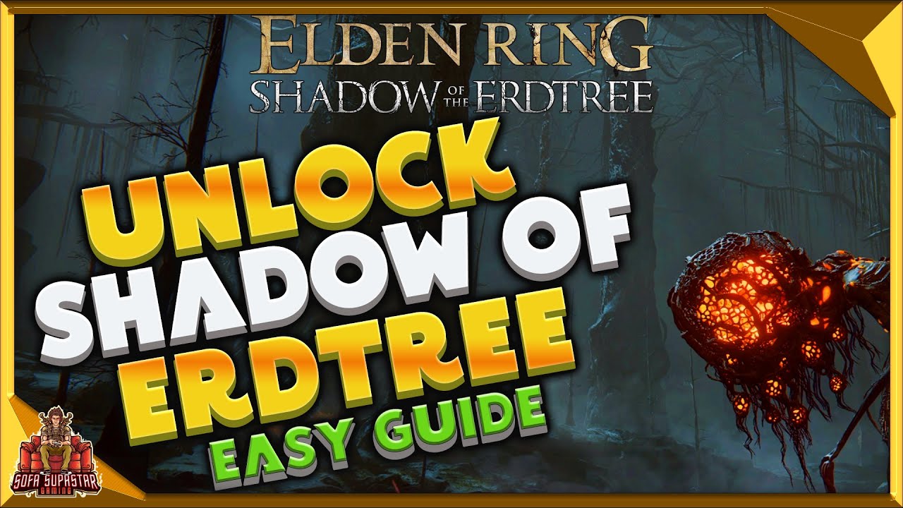 How To Unlock & Play Elden Ring Shadow Of The Erdtree DLC - Fast & Easy ...
