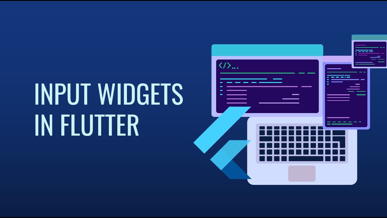 [HINDI] #17 Flutter - Input Widgets | Complete Flutter + AI Course for ...