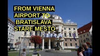 VLOG 21: Slovakia Trip from Vienna Airport to Bratislava Stare Mesto. Central Europe Trip Episode 1