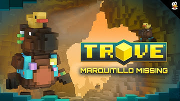 TROVE | HOW TO COMPLETE MARQUITILLO MISSING 2025!
