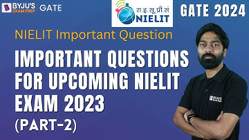 NIELIT Exam 2023 | Computer Science Engineering | NIELIT Important Questions (Part-2) | BYJU
