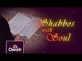 Shabbos with Soul - Ep 05 | Spiritual Preparation