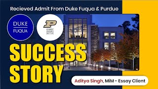 MiM-Essay Reviews: Duke Fuqua & Purdue University Admit
