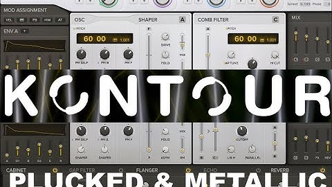 Kontour Synth by Native Instruments // Pluck & Metallic Presets Sound Demo