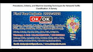 Procedures, Criteria, and Machine Learning Techniques for Network Traffic Classification A Survey Net Worth