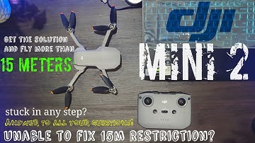 DJI #Mini 2 | Mini 1 | unable to hack #15m restriction? | Problem #solved | #QnA | #Nanodrone