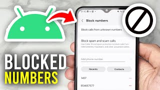 How To See Blocked Numbers On Android - Full Guide