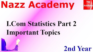 I.Com Statistics Part 2 Important Topics | 2nd Year |