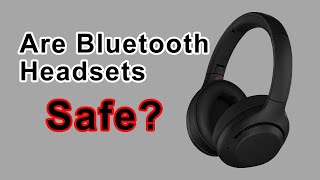 Are Bluetooth Headsets Safe? -  Lloyd Burrell Resimi