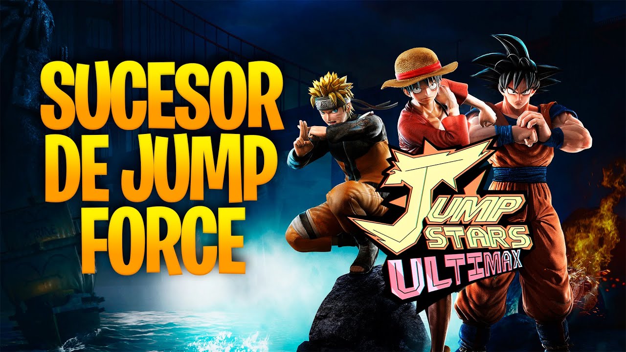 LLEGA JUMP STARS ULTIMAX EL SUCESOR DE JUMP FORCE YouTube