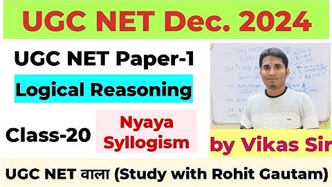 Logical Reasoning II Unit-6 II Class-20 II Nayaya Syllogism II Types of Pramana II UGC NET/JRF II
