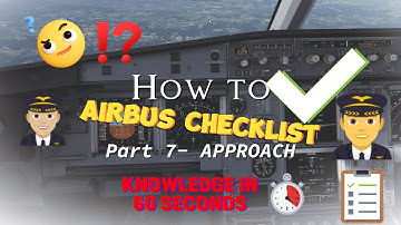 How to: A320 Checklists. Part 7: Approach... explained in 60 seconds. [English]