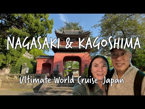 Discovering Japan: Nagasaki & Kagoshima Exploration on the Ultimate World Cruise Video Thumbnail