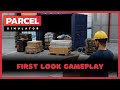 Parcel Simulator | First Look Gameplay