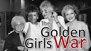 Battle for the Tables Soul: The Golden Girls War