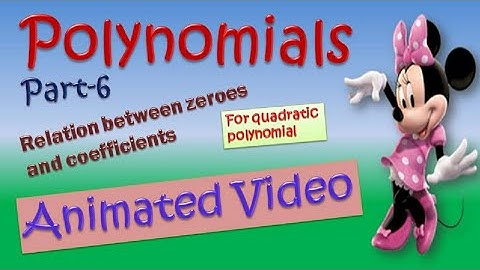 Relation between zeroes and coefficients | quadratic polynomials