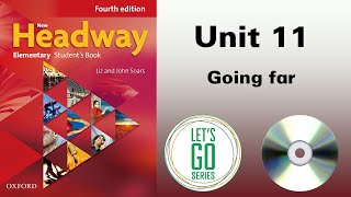 New Headway Elementary Student's Book 4th  Unit 11  Going far