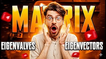 How to Find Eigenvalues and Eigenvectors Easily | Step-by-Step Matrix Tutorial for Beginners