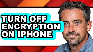 How to Turn Off Encryption on Iphone (full Guide)