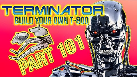 Build Your Own Terminator Part 101 - By Hachette