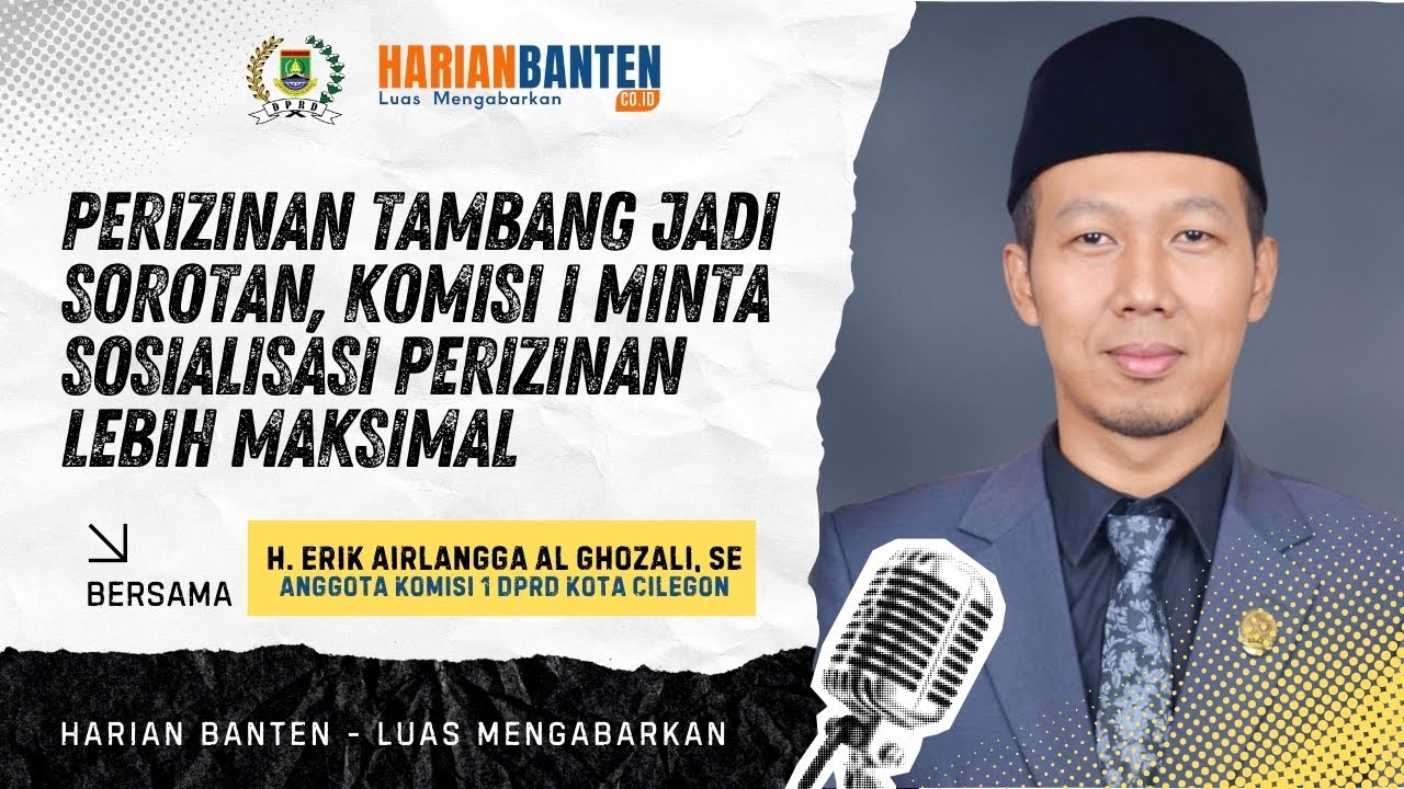 Perizinan Tambang Jadi Sorotan, Komisi I Minta Sosialisasi Perizinan Lebih Maksimal | HBXLSM