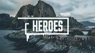 Epic Action Cinematic by Infraction [No Copyright Music] / Heroes